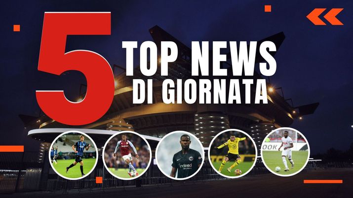 Le top 5 news sul Milan e sul calciomercato rossonero del 25 luglio 2022