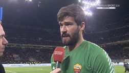 Le rivali / Champions, Alisson: “Sconfitta che la Roma non voleva. Ora testa alla Serie A”