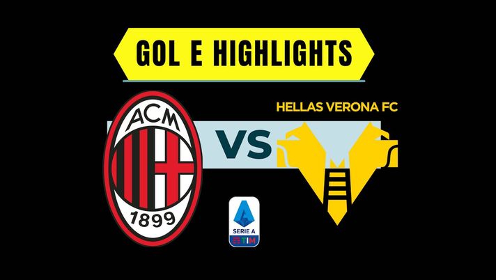 Gol e highlights Milan-Verona 3-1 Serie A 2022-2023