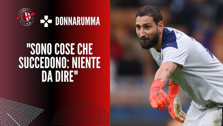 Intervista Alfonso Donnarumma fischi Gigio
