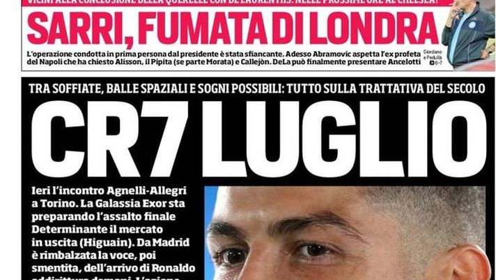 Prima Pagina, Corriere dello Sport: “CR7-Luglio. Sarri, fumata di Londra. Neymar-Mbappè, sei ore da urlo…” 