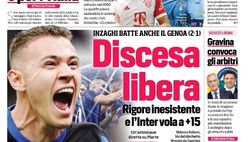 EDICOLA / CdS: Discesa libera. Rigore inesistente e l’Inter vola a + 15