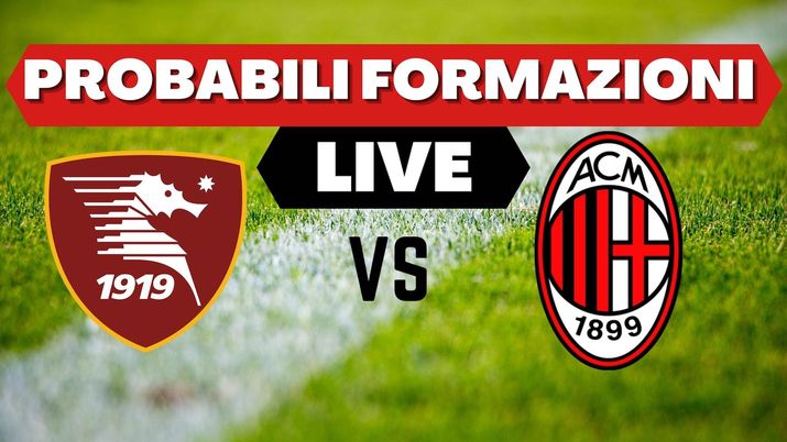 Probabili formazioni Salernitana-Milan Serie A 2021-2022