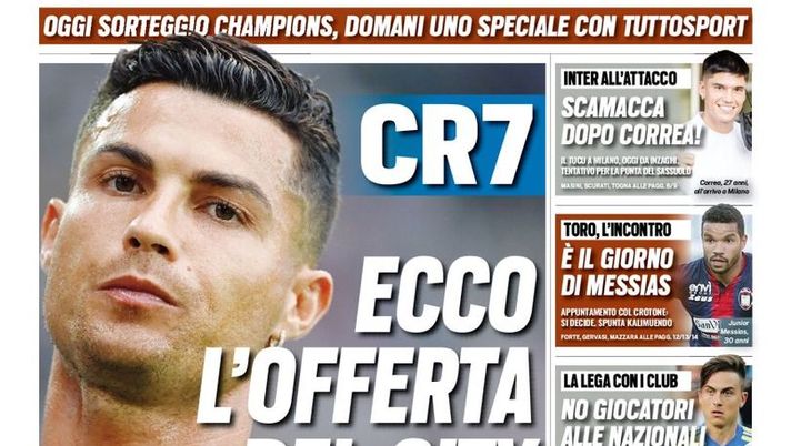 Prima Pagina, Tuttosport: “CR7, ecco l’offerta del City. Mendes a Torino” Prima Pagina, Tuttosport: “CR7, ecco l’offerta del City. Mendes a Torino”