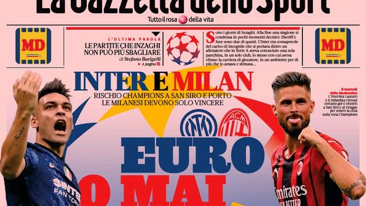 Prima Pagina, La Gazzetta dello Sport: “Inter e Milan, Euro o mai più” Prima Pagina