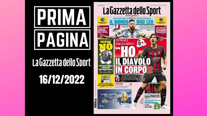 La Gazzetta dello Sport, la prima pagina di oggi, venerdì 16 dicembre 2022