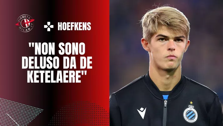 Hoefkens (allenatore Bruges): “De Ketelaere? Ecco cosa gli consiglio” - immagine 1