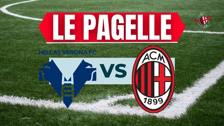 Pagelle Verona-Milan Serie A 2023-2024