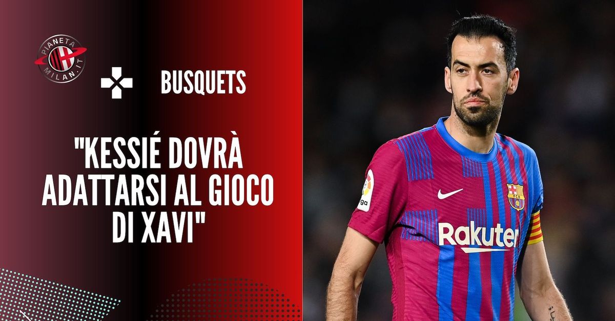Barcellona, Busquets “Kessié, rinforzo che ci farà bene. Ci aiuterà