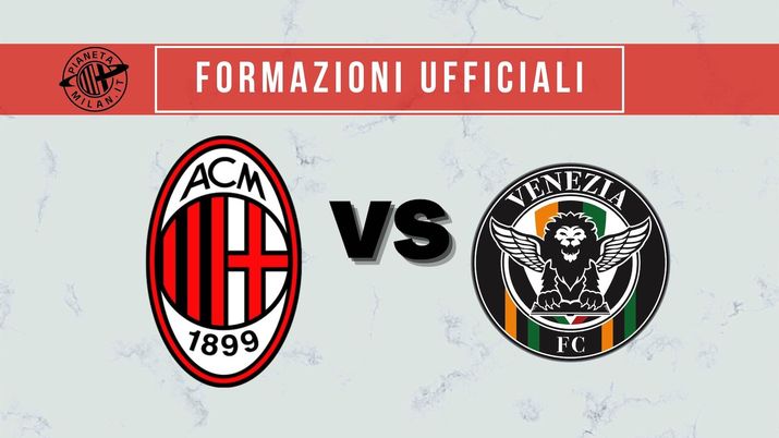 Le formazioni ufficiali di Milan-Venezia, partita della 5^ giornata della Serie A 2021-2022 | AC Milan News 