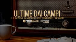 LIVE – Ultime dai campi 1a giornata: Formazioni, Infortunati, Convocati, News
