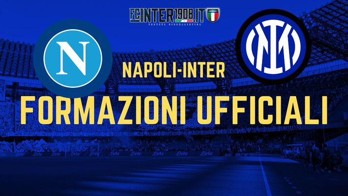 Napoli-Inter, formazioni UFFICIALI: turnover confermato per Inzaghi, c’è Onana - immagine 1