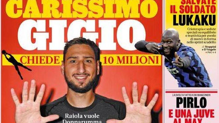 Prima Pagina, La Gazzetta dello Sport: “Carissimo Gigio, chiede 10 milioni! Salvate il soldato Lukaku” Prima Pagina, La Gazzetta dello Sport: “Carissimo Gigio, chiede 10 milioni! Salvate il soldato Lukaku”