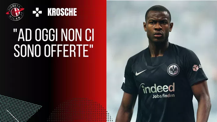 Krosche, ds dell'Eintracht Francoforte, parla dell'interesse del Milan per N'Dicka
