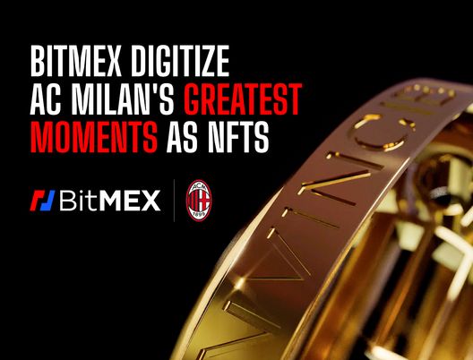BitMEX trasforma in NFT i momenti più belli della storia del Milan BitMEX trasforma in NFT i momenti più belli della storia del Milan