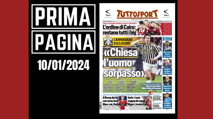 Prima pagina Tuttosport: 'Chiesa l'uomo sorpasso'