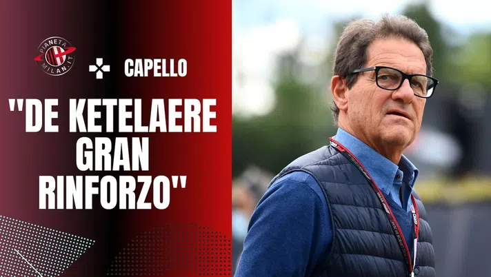 Intervista Capello AC Milan