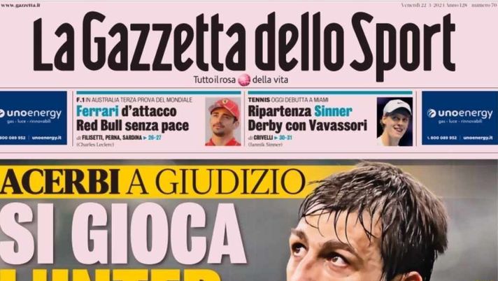 PRIMA PAGINA GAZZETTA DELLO SPORT OGGI: “Acerbi a giudizio, si gioca l’Inter” - immagine 1