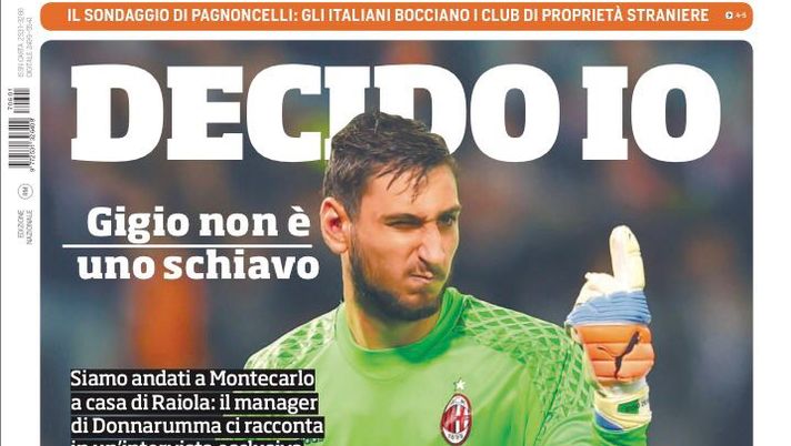 Prima Pagina, Corriere dello Sport: “Raiola ‘Decido io, Gigio non è uno schiavo’. Buffon prenota Coppa e Pallone d’Oro”  Prima Pagina, Corriere dello Sport: “Raiola ‘Decido io, Gigio non è uno schiavo’. Buffon prenota Coppa e Pallone d’Oro”