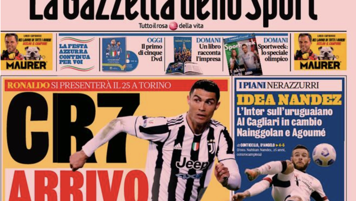 Prima Pagina, Gazzetta dello Sport: &#8220;CR7, arrivo e resto. Milan, Giroud c&#8217;è&#8221; 