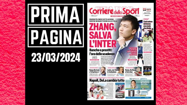 Prima pagina Corriere dello Sport: Zhang salva l'Inter