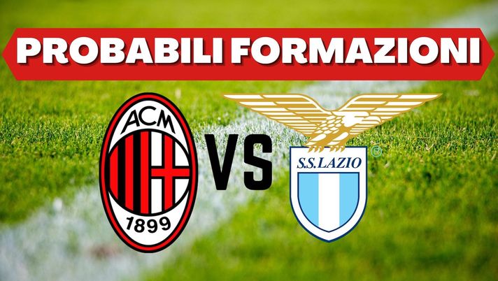 Le probabili formazioni di Milan-Lazio, 3^ giornata della Serie A 2021-2022