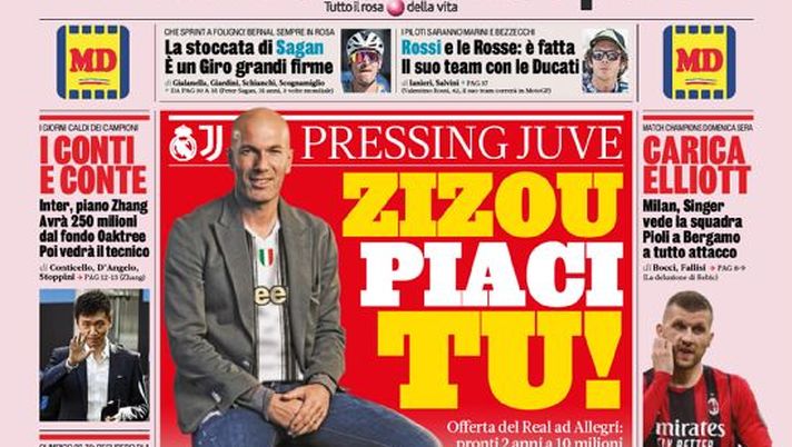 Prima Pagina, La Gazzetta dello Sport: &#8220;Zizou, piaci tu! Pressing Juve. I conti e Conte. Carica Elliott&#8221; 