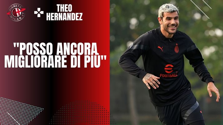 Theo Hernandez: 'Vogliamo scrivere altre pagine di storia del Milan' (getty images)