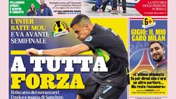Prima Pagina, La Gazzetta dello Sport: “A tutta forza. Gigio: Il mio caro Milan”