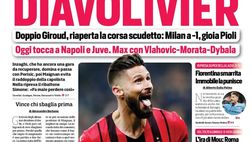 Prima Pagina, Corriere dello Sport: “DiavOlivier, derby shock. L’ira di Mou”
