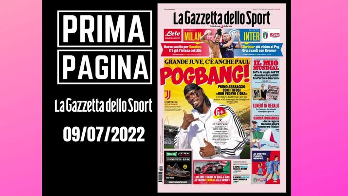 La prima pagina de 'La Gazzetta dello Sport', in edicola oggi, 09-07-2022
