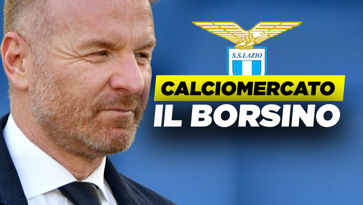 Il borsino della Lazio 