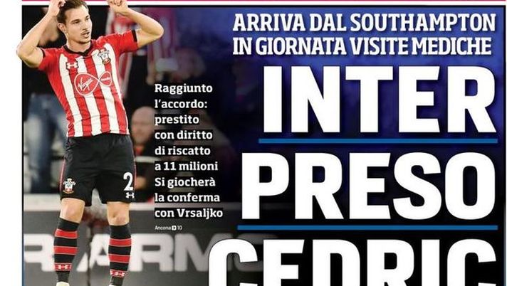 Prima Pagina, Corriere dello Sport: “Inter, preso Cedric. Allan, è giallo. Christensen, è Juve. Effetto Higuain…” 