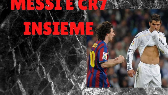 Messi e Ronaldo insieme, ecco la FOTO!