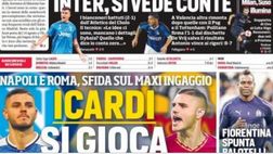 EDICOLA / CdS: Icardi, si gioca al rialzo. Scontro Napoli-Roma sull’ingaggio. E Paratici…