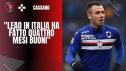 Cassano: “Leao? Se va via guadagnerà di più ma giocherà poco”