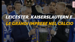 VIDEO, dal Leicester al Porto di Mourinho: rivivi le grandi imprese nel calcio prima della Superlega