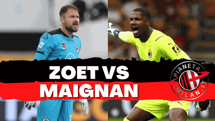 Spezia-Milan, sfida tra i pali: Zoet vs Maignan | Serie A News