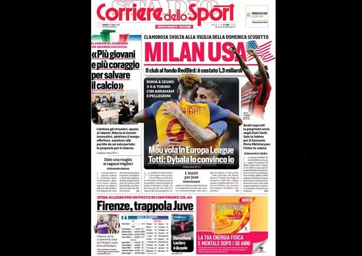 Prima Pagina, Corriere dello Sport: “Milan USA! Roma 3-0 a Torino, Mourinho…” Prima Pagina