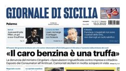 Prima Pagina, Giornale di Sicilia: “Il caro benzina è una truffa”