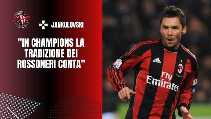 intervista Jankulovski Milan-Napoli Champions League