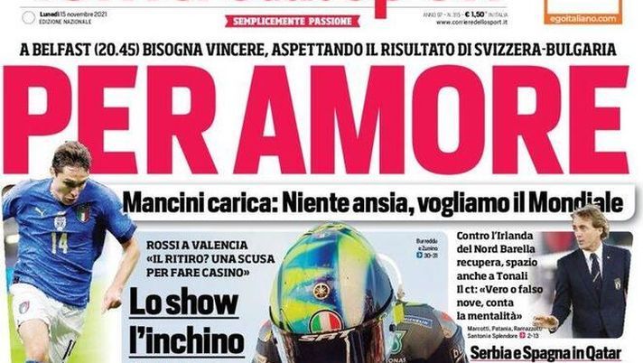 Prima Pagina, Corriere dello Sport: “Per amore! A Belfast bisogna vincere” Prima Pagina, Corriere dello Sport: “Per amore! A Belfast bisogna vincere” - immagine 1
