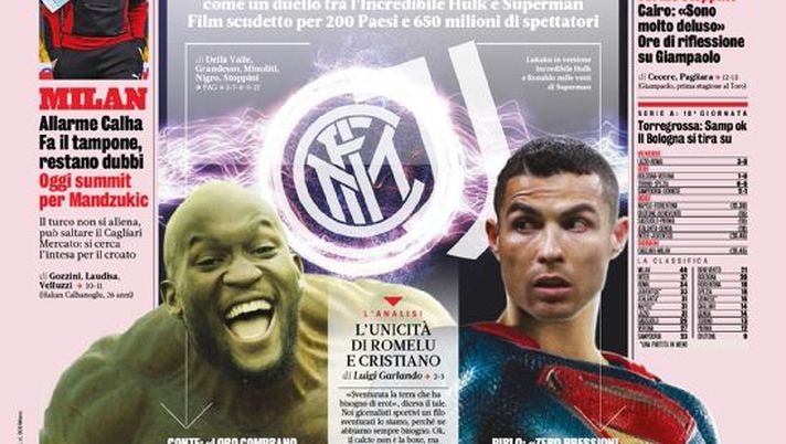 Prima Pagina, La Gazzetta dello Sport: “Inter-Juve da Supereroi. Milan, allarme Calha” Prima Pagina, La Gazzetta dello Sport: “Inter-Juve da Supereroi. Milan, allarme Calha”