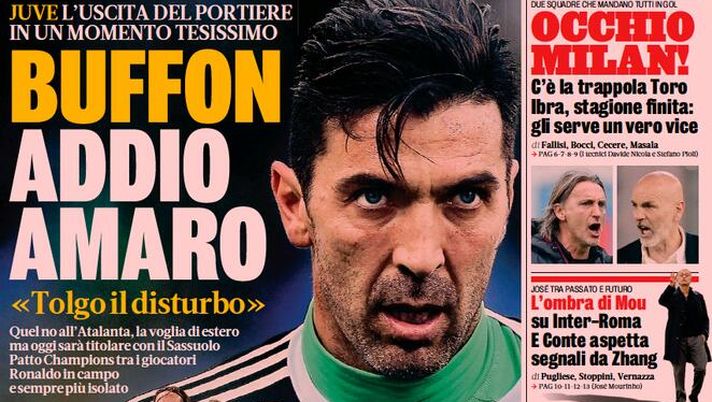 Prima Pagina, La Gazzetta dello Sport: “Buffon, addio amaro. Occhio Milan! E il Napoli scappa” 