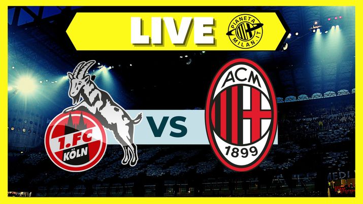 Colonia-Milan, amichevole: formazioni e dove vederla | LIVE NEWS Colonia-Milan, amichevole: formazioni e dove vederla | LIVE NEWS