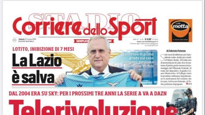 Prima Pagina, Corriere dello Sport: “Telerivoluzione! La Lega cambia canale, la Serie A va su Dazn”  Prima Pagina, Corriere dello Sport: “Telerivoluzione! La Lega cambia canale, la Serie A va su Dazn”
