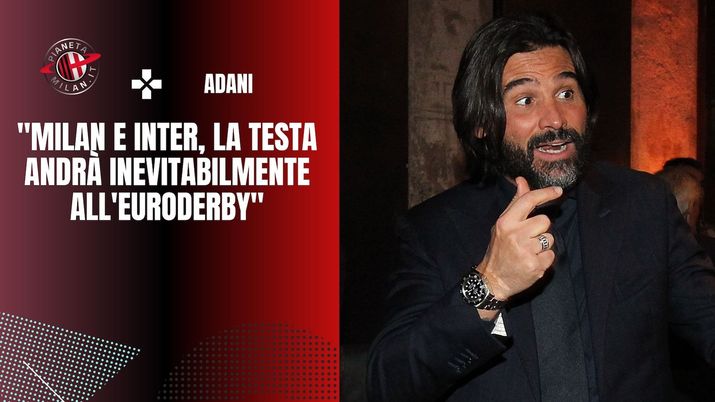 intervista Adani Milan Inter Champions League