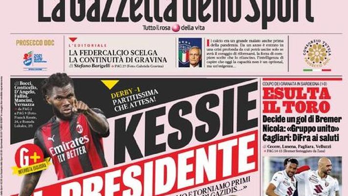 Prima Pagina, La Gazzetta dello Sport: “Kessie il presidente, Lukaku il capo. Piano Dybala: alla Juve serve la Joya e Pirlo fissa le tappe”. 