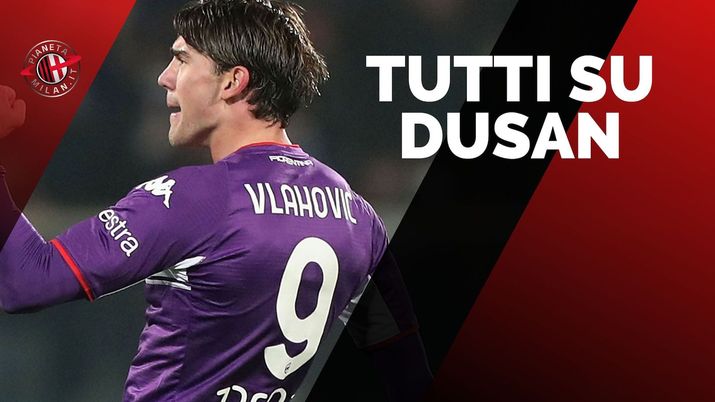 Dusan Vlahovic Fiorentina Calciomercato AC Milan