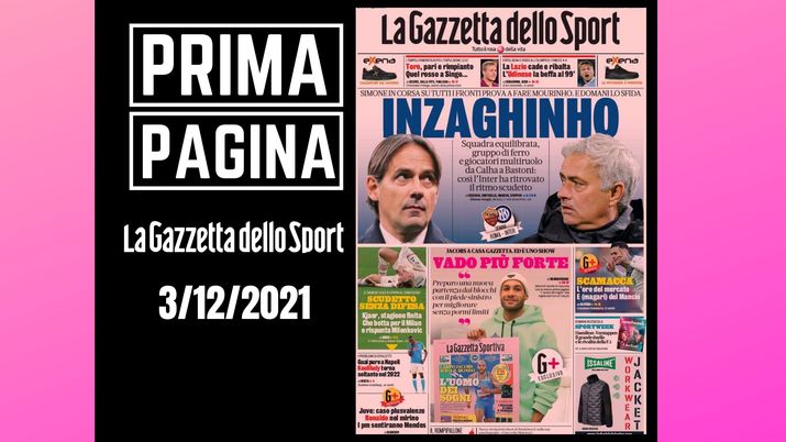 La prima pagina de 'La Gazzetta dello Sport', in edicola oggi, 03-12-2021 La Gazzetta dello Sport